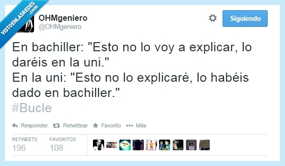 educacion,verdades,ohmgeniero,twitter,estudiar,ingenieria,estudios,bachiller,universidad,bucle