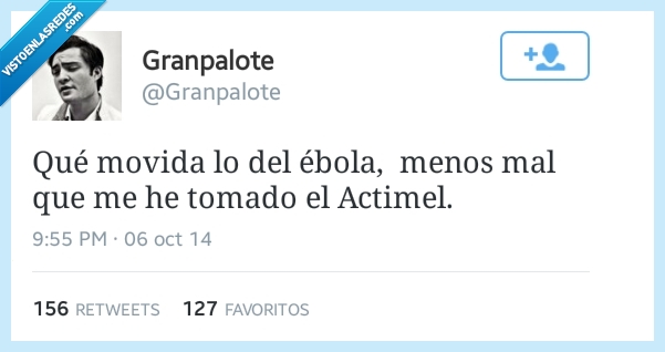 menos mal,tomado,tomar,sano,actimel,defensas,ebola,movida,miedo,contagio,seguro
