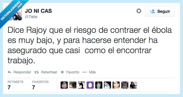 probabilidad,ebola,rajoy,trabajo,riesgo,contraer,pillar,coger,encontrar