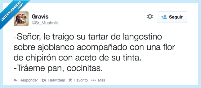 cocinitas,pan. tinta,chipirón,flor,ajoblanco,langostino,señor,tartar