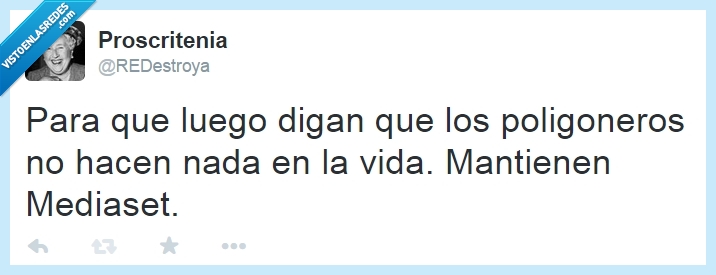 poligonero,hacen,hacer,mantienen,mantener,mediaset,cuatro,telecinco