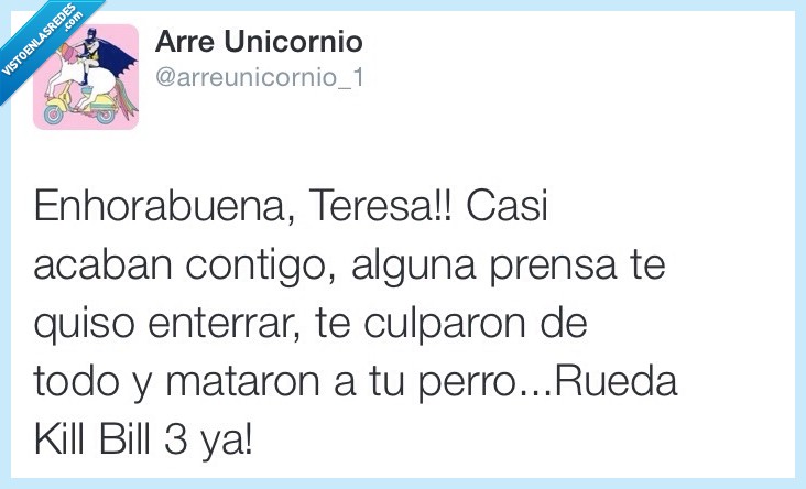 teresa,ebola,acabar,contigo,perro,matar,prensa,rueda,rodar,kill bill