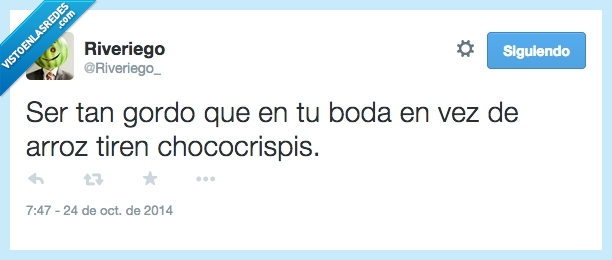 gordo,boda,arroz,chococrispies