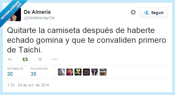 quitarse,camiseta,gomina,mancha,manchar,taichi,convalidar