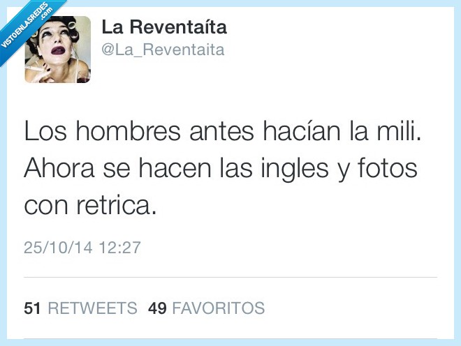 hombres,antes,hacian,mili,ahora,hacen,ingles,fotos,retrica