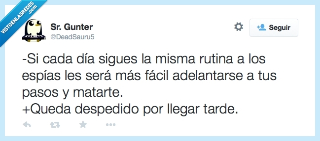 vago,crisis,tarde,rutina,despedido,jefe,espías,trabajo