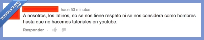 considera,sudamerica,hombres,sudamericanos,youtube,comentario,humor,tutorial