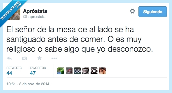 señor,mesa,lado,santiguado,santiguar,antes,comer,religioso,religion,desconozco,saber