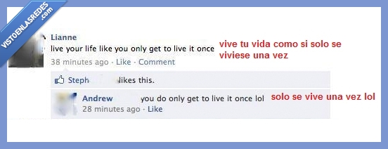 vivir,una vez,live,once,real,vida