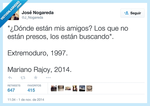 398180 - Rajoy es fan de Extremoduro, está claro por @J_nogareda