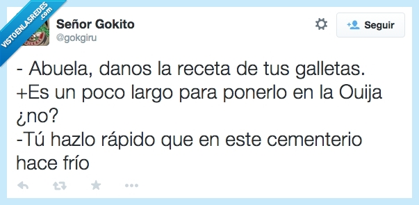 galleta,abuela,cementerio,ouija,receta,preguntar,muerta,fantasma,espiritu