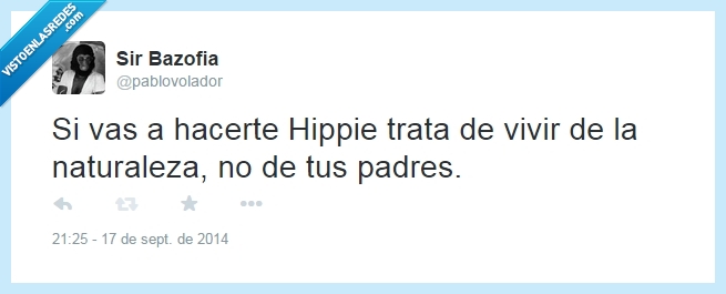 398337 - Que así cualquiera se hace hippie por @pablovolador