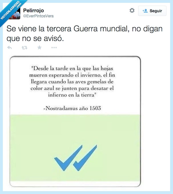 nostradamus,check azul,whatsapp,guerra,mundial,infierno,tierra