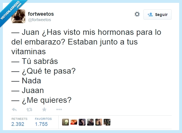 Juan,pastillas,hormonas,embarazo,querer,junto,vitaminas,nada,dejar