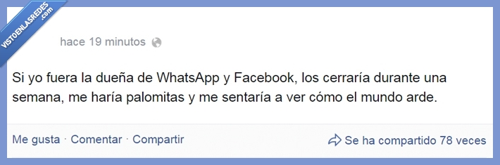 mundo,plan,palomitas,arder,Whatsapp,Facebook