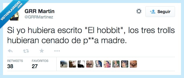 juego de tronos,trolls,hobbit,versión alternativa,GRR Martin,fuego,hoguera