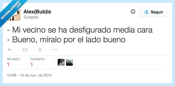 vecino,desfigurado,desfigurar,media,cara,mira,mirar,lado,bueno