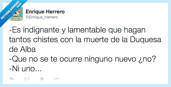 duquesa de alba,chiste,burlar,muerte,persona,ocurre,ni uno