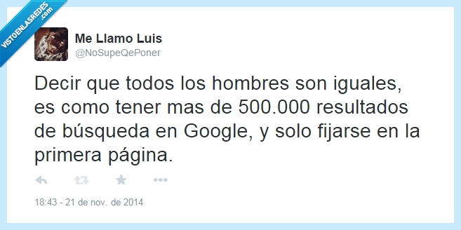 twitter,mujeres,dichos,hombres,iguales,todos son iguales,lol,google,fijar,resultado,primera,pagina