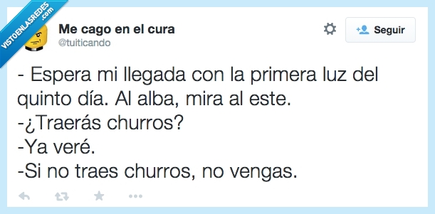 espera,llegada,luz,quinto día,alba,gandalf,el señor de los anillos,traer,churros,chantaje