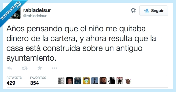 años,pensando,niño,robaba,quitaba,dinero,cartera,casa,encima,antiguo,ayuntamiento,fantasmas,ladrones