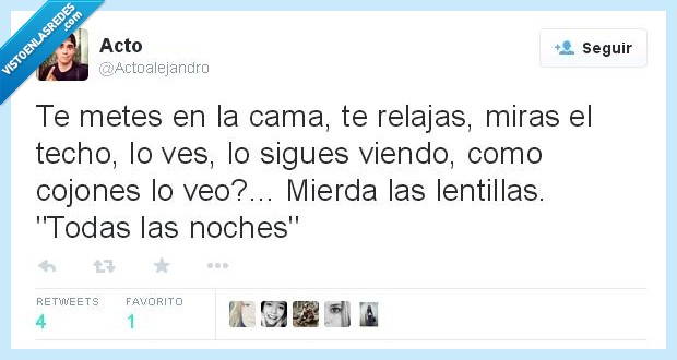 lentillas,olvidar,noches,ciego,ver,cama,dentro,salir,despertar,quitar
