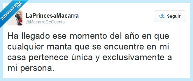 Mantas,momento,año,frío,me congelo,egoista,todas