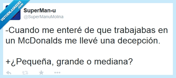 mcdonalds,decepción,trabajo,grande,pequeña,mediana