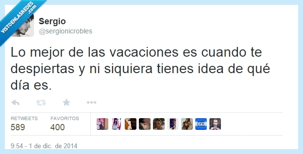 vacaciones,twitter,día,despertar,pereza,idea,es,cuando,mejor