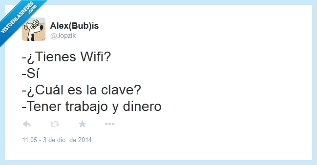 wifi,clave,trabajar,tener,trabajo,dinero,pagar,factura