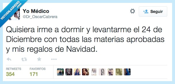 quisiera,querer,dormir,levantar,24,examen,diciembre,navidad,aprobado,aprobar,regalo