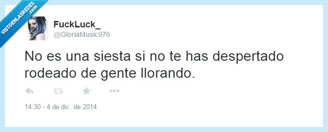 despertar,larga,nadie me separa de mi cama,siesta,rodeado,rodear,gente,llorando,llorar,muerto,morir