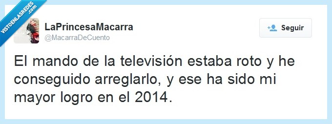 Mando,Television,Arreglar,2014,Mayor Logro,Pesimo,Triste,Año,Malo,Roto