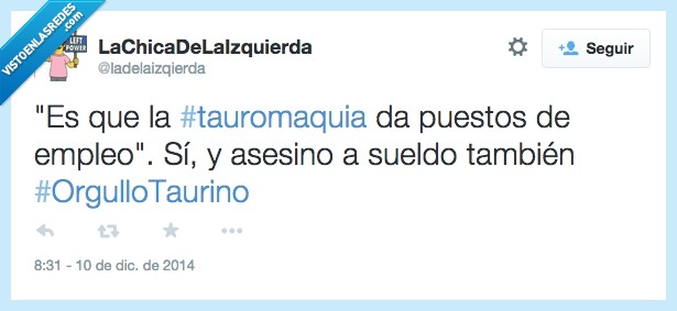 toros,orgullo taurino,asesino a sueldo,tauromaquia,orgullotaurino,puesto,trabajo,empleo