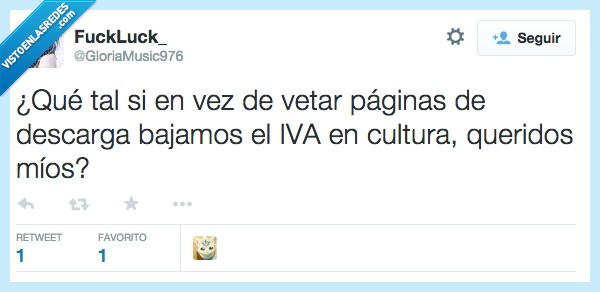 comprar,cultura,impuesto,cerrar,vetar páginas,el cine es para ricos,IVA,censura,ley,bajar,precio