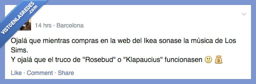 mientras,comprar,compras,web,sonase,sonar,musica,Ikea,Los sims,the sims,rosebud,truco,dinero,klapaucius