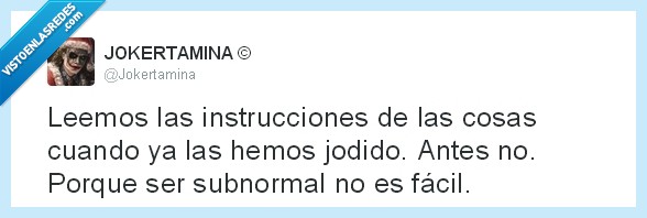 intrucciones,tarde,despues,retraso,humor,jokertamina