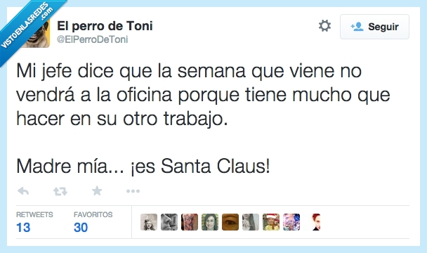 jefe,dice,semana,viene,vendra,venir,oficina,faltar,navidad,trabajo,Santa Claus,Papa Noel