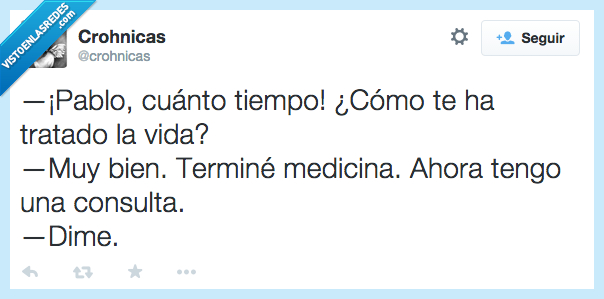 preguntar,dime,pregunta,consulta,medico,doctor,medicina,estudiar,estudie,vida,tiempo,pablo