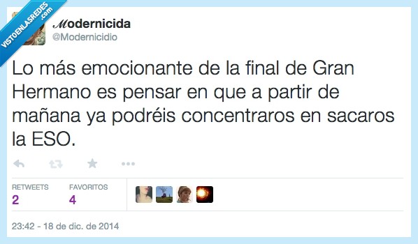 gustar,modernicidio,gran hermano,ESO,centrar