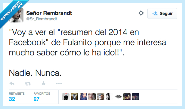 nunca,nadie,interesa,interes,fulanito,2014,año facebook,resumen,ver,voy