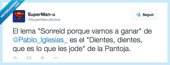dientes,ganar,sonreíd,lema,isabel pantoja,pablo iglesias,podemos