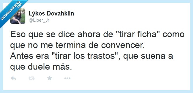 expresion,decir,dice,ahora,convencer,ligar,dolor,duele,ficha,meter,trastos,tirar