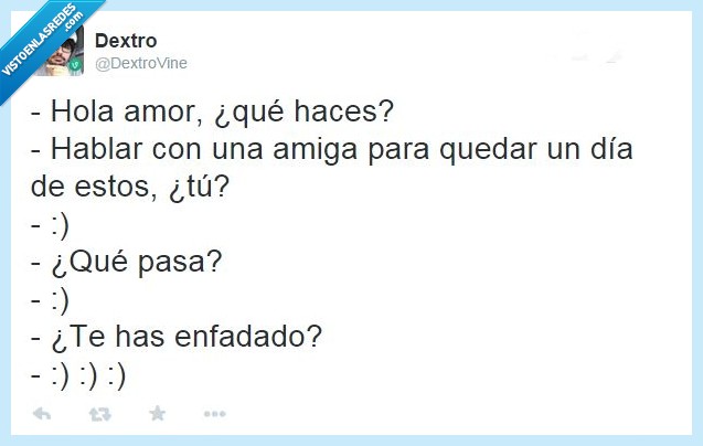 twitter,dextrovine,cosas de pareja,mujeres,celos,enfadada,amiga,quedar,cuernos,celosa