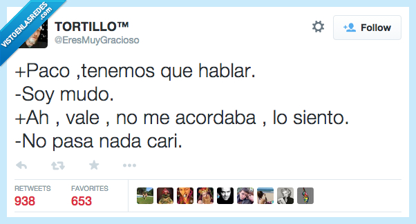 credula,creer,cari,acordaba,acordar,mudo,serio,hablar,tenemos,paco