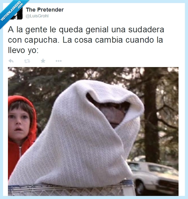 capucha,yo,ET,parezco malito,sudadera,favorecer