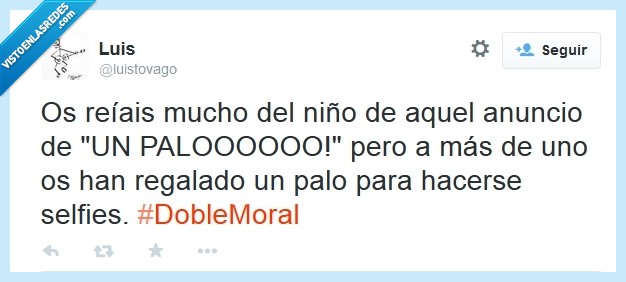 palo,selfie,un paloooo!,doble moral