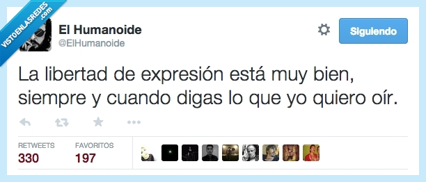 libertad,expresión,está,bien,decir,quiero,oir,querer,censura