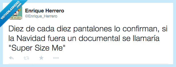 documental,supersize me,pelicula,pantalon,navidades,cuesta de enero,enero