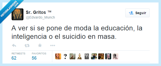 moda,mala,educacion,inteligencia,suicidio,tonto,masa,listo,estudiar
